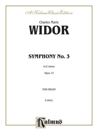 Cover image: Symphony No. 3 in E Minor, Opus 13: Organ Solo 1st edition 9780769252025