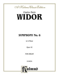 Cover image: Symphony No. 6 in G Minor, Opus 42: Organ Solo 1st edition 9780769242408