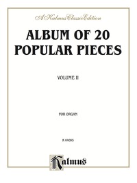 Cover image: Album of Twenty Popular Pieces for Organ, Volume II 1st edition 9780757922411