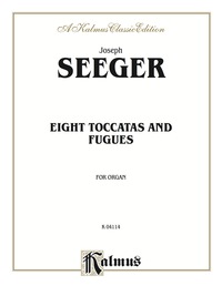 Cover image: Eight Toccatas and Fugues: For Organ 1st edition 9780757918803