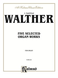 Cover image: Five Selected Organ Works 1st edition 9780757903779