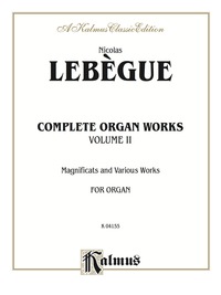 Cover image: Complete Organ Works, Volume II: For Advanced Organ 1st edition 9780769242361