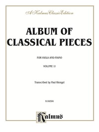 Cover image: Album of Classical Pieces, Volume II: For Viola 1st edition 9780769258003