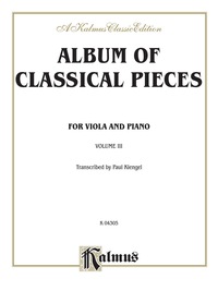 Cover image: Album of Classical Pieces, Volume III: For Viola 1st edition 9780769252001