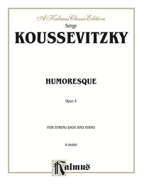 Cover image: Humoresque, Opus 4: For String Bass and Piano 1st edition 9780757905384