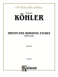 Cover image: Twenty-five Romantic Etudes, Op. 66: For Flute 1st edition 9780769258324