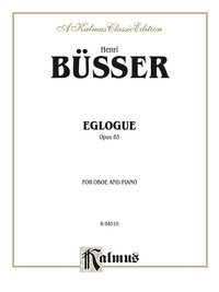 Cover image: Eglogue, Opus 63: For Oboe Solo 1st edition 9780757911613