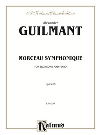 Cover image: Morceau Symphonique, Op. 88: Trombone Solo with Piano 1st edition 9780769278384