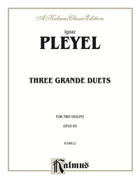 Cover image: Three Grande Duets, Opus 69: For Two Violins 1st edition 9780769270906