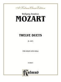 Cover image: Twelve Duets, K. 487: For Violin and Viola 1st edition 9780769257983