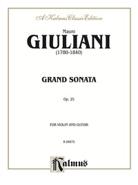 Cover image: Grand Sonata, Opus 25: For Violin and Guitar 1st edition 9780769213071