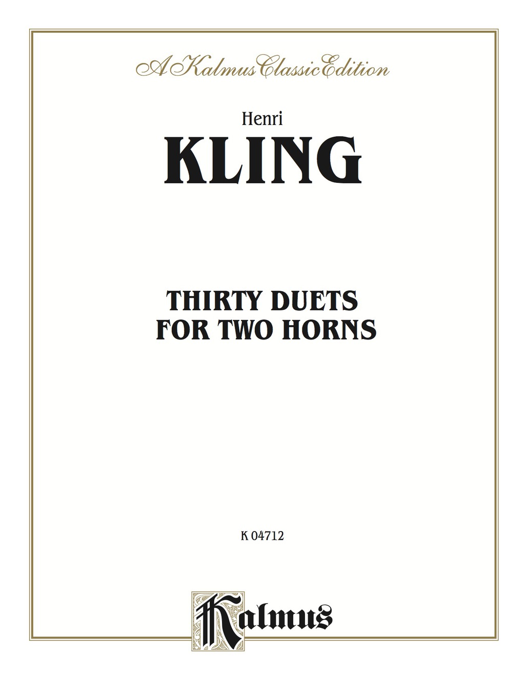 Thirty Duets: For Two French Horns - 1st Edition (eBook)