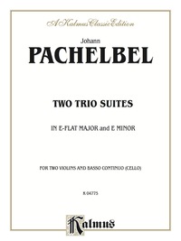 Cover image: Two Trio Suites (E-flat Major, E Minor): For Two Violins and Cello 1st edition 9780757905483