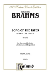Cover image: Song of the Fates (Gesang der Parzen), Opus 89: For SSAATTB Chorus/Choir and Orchestra with German and English Text (Choral Score) 1st edition 9780769245645
