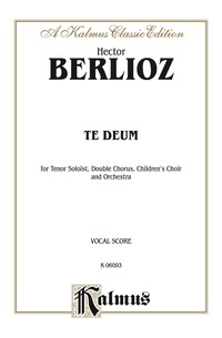 Cover image: Te Deum: For Tenor Soloist, Double Chorus/Choir, Children's Choir and Orchestra with Latin Text (Vocal Score) 1st edition 9780769244297