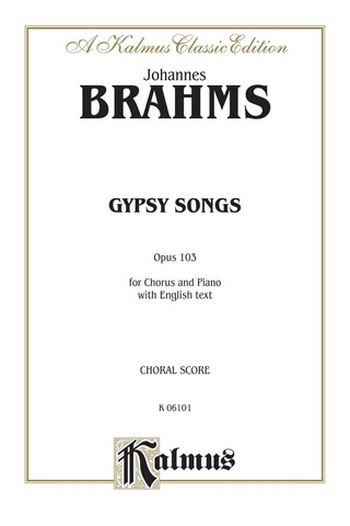 Cover image: Gypsy Songs, Opus 103: For SATB Chorus/Choir and Piano Accompaniment with English Text (Choral Score) 1st edition 9780769244150