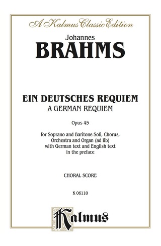 Cover image: German Requiem (Ein Deutsches Requiem), Op. 45: Choral Worship Cantata for SATB with Soprano and Baritone Solo 1st edition 9780769243795