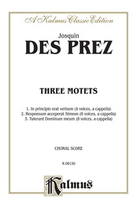 Cover image: Three Motets: For 4, 6 and 8 Voice SATB Chorus/Choir 1st edition 9780757905773