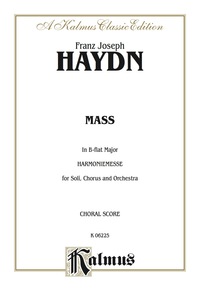 Cover image: Mass in B-flat Major (Harmoniemesse): For SATB Solo, Chorus/Choir and Orchestra (Choral Score) 1st edition 9780769244761