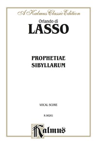 Cover image: Prophetiae Sibyllarum: For SATB, A Cappella Chorus/Choir with German and Latin Text (Choral Score) 1st edition 9780769294209