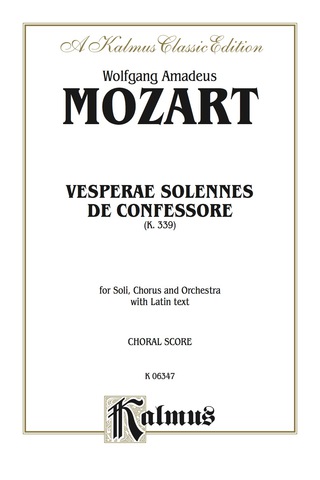 Cover image: Vesperae Solennes de Confessore (K. 339): For SATB Solo, SATB Chorus/Choir and Orchestra with Latin Text (Choral Score) 1st edition 9780769243740