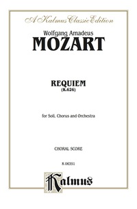 Cover image: Requiem Mass, K. 626: Choral Worship Cantata for SATB with SATB Soli 1st edition 9780769243733