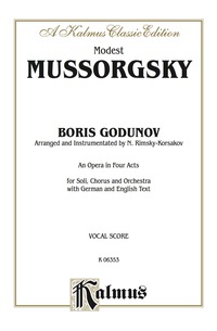 Cover image: Boris Godunov - An Opera in Four Acts: For Solo, Chorus/Choir and Orchestra with German and English Text (Vocal Score) 1st edition 9780769246390