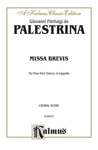 Cover image: Missa Brevis: For SATB, A Cappella Chorus/Choir with Latin Text (Choral Score) 1st edition 9780769260457