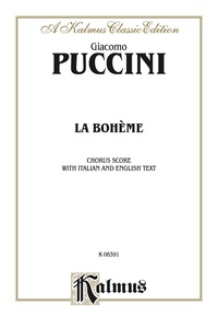 Cover image: La Bohème: Choral Score with Italian and English Text 1st edition 9780769246246