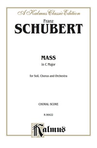 Cover image: Mass in C Major: For SATB Solo, SATB Chorus/Choir and Orchestra with Latin Text (Choral Score) 1st edition 9780769244808