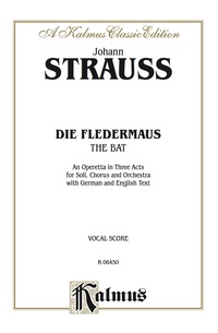 Cover image: Die Fledermaus (The Bat): Vocal (Opera) Score 1st edition 9780769246215