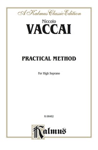 Cover image: Practical Vocal Method for High Soprano: Vocal Score and Piano Accompaniment with English and Italian Text 1st edition 9780769283302