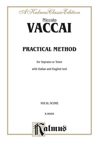 Cover image: Practical Vocal Method for Soprano or Tenor (High Voice): Vocal Score and Piano Accompaniment with English and Italian Text 1st edition 9780769269603