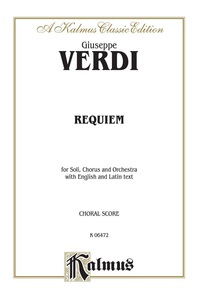Cover image: Requiem: For SATB Solo, SATB or SSAATTBB Chorus/Choir and Orchestra with English and Latin Text (Choral Score) 1st edition 9780769245072