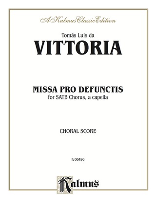 Cover image: Missa Pro Defunctis: For SATB, A Cappella Chorus/Choir with Latin Text (Choral Score) 1st edition 9780769264462