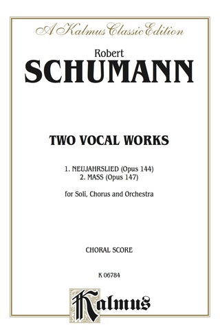Cover image: Messe, Op. 147 and Neujahrslied, Op. 144: SATB with SAB Soli (L) and SATB with ST Soli (G) Choral Worship Collection 1st edition 9780769245713