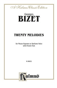 Cover image: Twenty Melodies: For Mezzo-Soprano or Baritone Voice with French Text 1st edition 9780769249773