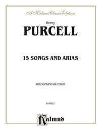 Cover image: Fifteen Songs and Arias: For Soprano or Tenor with English Text (Vocal Score) 1st edition 9780757904981