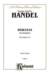 Cover image: Hercules (1745), An Oratorio: For SSATBB Solo, SATB Chorus/Choir with English Text (Vocal Score) 1st edition 9780757913341