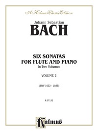 Cover image: Six Sonatas, Volume II (BWV 1033-1035): For Flute 1st edition 9780757928789