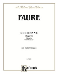 Cover image: Sicilienne, Opus 78: For Flute Solo 1st edition 9780769259406
