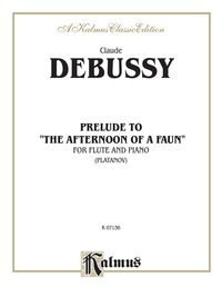 Cover image: Prelude to "Afternoon of a Faun": For Flute Solo 1st edition 9780711977846