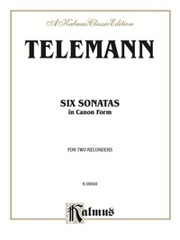 Cover image: Six Sonatas in Canon Form: For Two Recorders 1st edition 9780769273105
