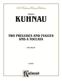 Cover image: Two Preludes and Fugues and a Toccata: For Organ 1st edition 9780769281704