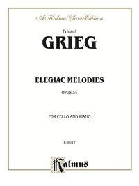 Cover image: Elegiac Melodies, Opus 34: For Cello and Piano 1st edition 9780757938566