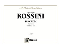 Cover image: Tancredi, A Heroic Opera in Two Acts: Vocal Score with Italian Text 1st edition 9780757908545