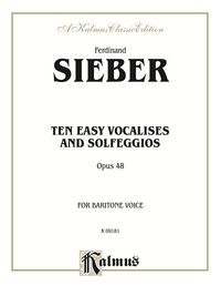 Cover image: Ten Easy Vocalises and Solfeggios (Opus 48): For Baritone Voice 1st edition 9780757903205