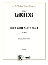 Cover image: Peer Gynt Suite No. 1, Opus 46: For Violin and Piano 1st edition 9780757903373