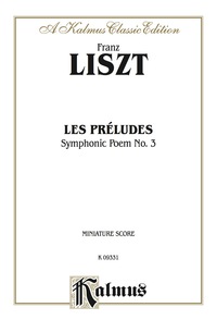Cover image: Les Preludes -- Symphonic Poem No. 3: Full Orchestra (Miniature Score) 1st edition 9780769294681