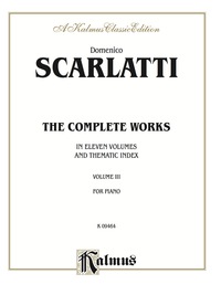 Cover image: The Complete Works, Volume III: For Piano 1st edition 9780769241159